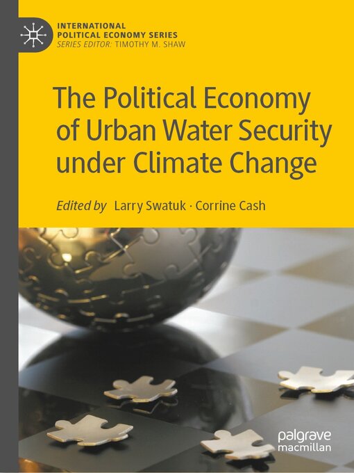 Title details for The Political Economy of Urban Water Security under Climate Change by Larry Swatuk - Available